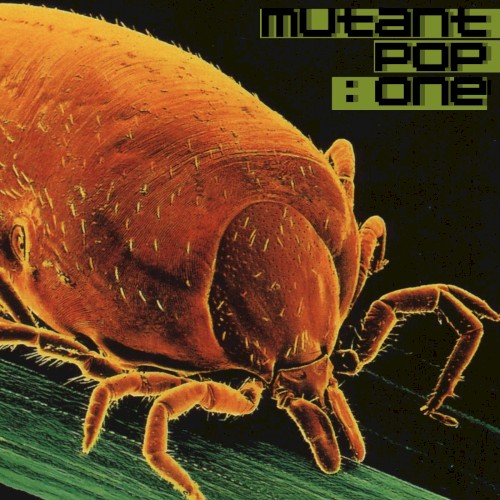 Mutant Pop One
