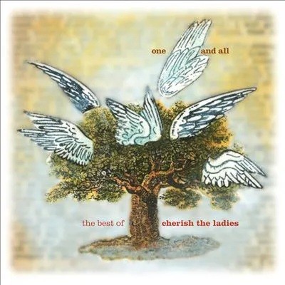 One and All: The Best of Cherish the Ladies