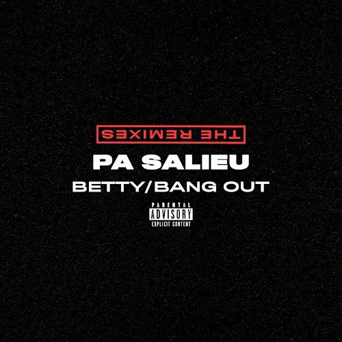 Betty / Bang Out (The Remixes)