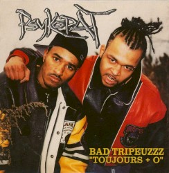 Bad Tripeuzzz "Toujours + O"