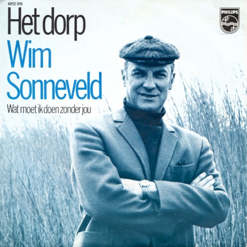 Het dorp / Wat moet ik doen zonder jou