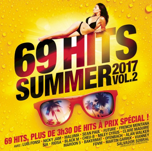 69 Hits Summer 2017, Volume 2