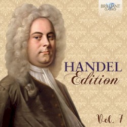 Handel Edition, Vol. 7