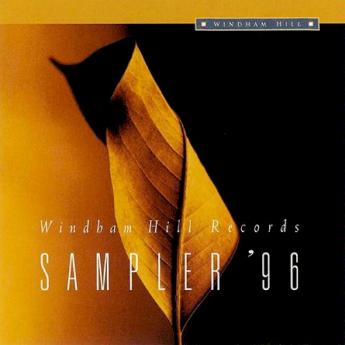 Windham Hill Records Sampler ’96