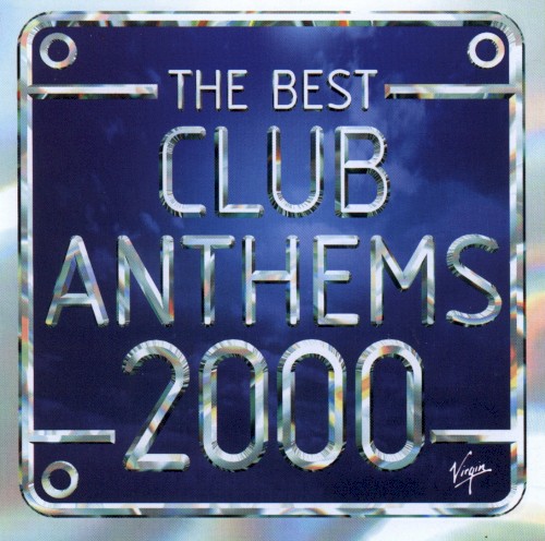 The Best Club Anthems 2000… Ever!
