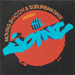 Moving Shadow & Suburban Base Present the Joint