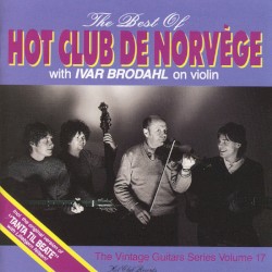 The Best of Hot Club de Norvege: Portrait of Ivar Brodahl