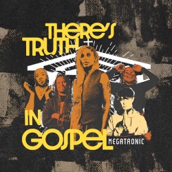 There’s Truth in Gospel