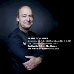 Franz Schubert: The Complete Symphonies, Vol IV