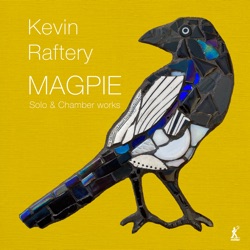 Magpie: Solo & Chamber Works