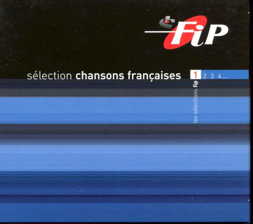 FIP : Sélection chansons françaises, Volume 1