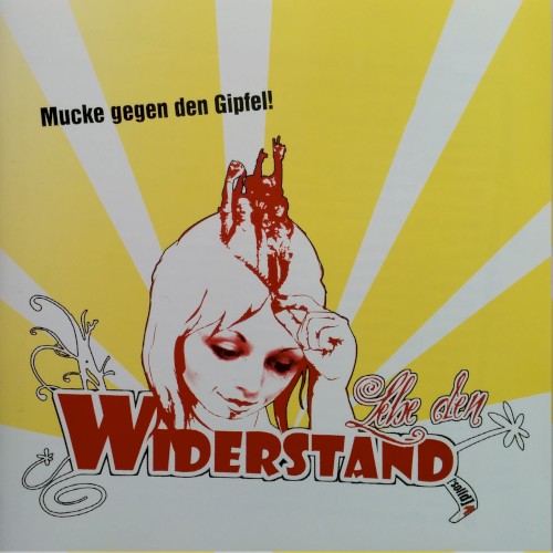 Lebe den Widerstand: Mucke gegen den Gipfel!