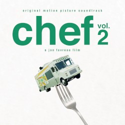 Chef, Vol. 2: Original Motion Picture Soundtrack