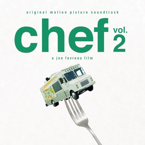 Chef, Vol. 2: Original Motion Picture Soundtrack