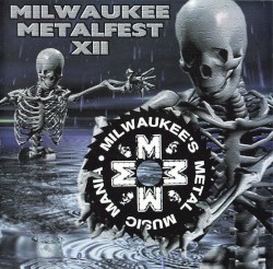 Milwaukee Metalfest XII