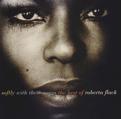 Softly With These Songs: The Best of Roberta Flack