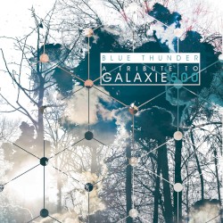 Blue Thunder, A Tribute to Galaxie 500