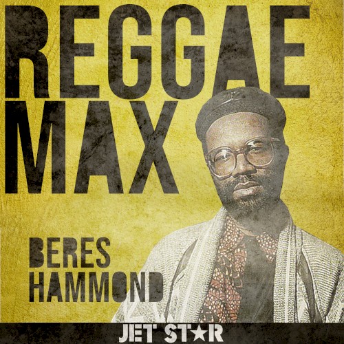 Jet Star Reggae Max - Beres Hammond