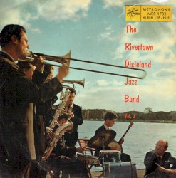 The Rivertown Dixieland Jazzband Vol. 2