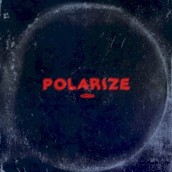 POLARIZE