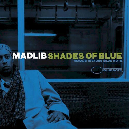 Shades of Blue: Madlib Invades Blue Note