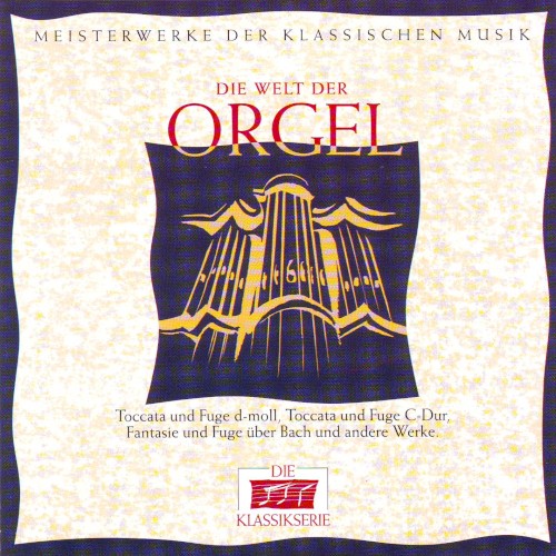 Die Welt der Orgel
