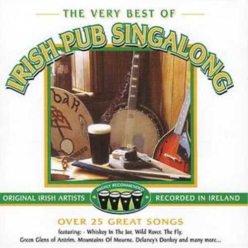 The Very Best of Irish Pub Singalong