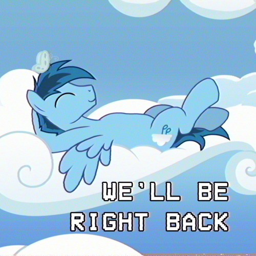 We'll Be Right Back