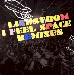 I Feel Space (Remixes)