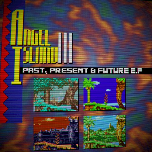 Angel Island: Past, Present & Future EP