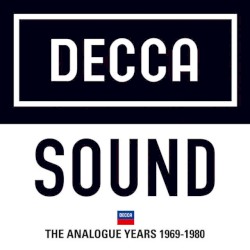 Decca Sound: The Analogue Years 1969 – 1980