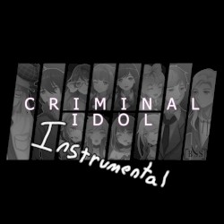 Criminal Idol - Season 1 - Instrumentals