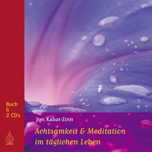 Achtsamkeit & Meditation Im Täglichen Leben