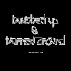 Twisted Up & Turned Around