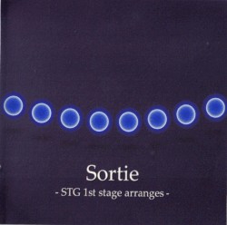 Sortie -STG 1st Stage Arranges-