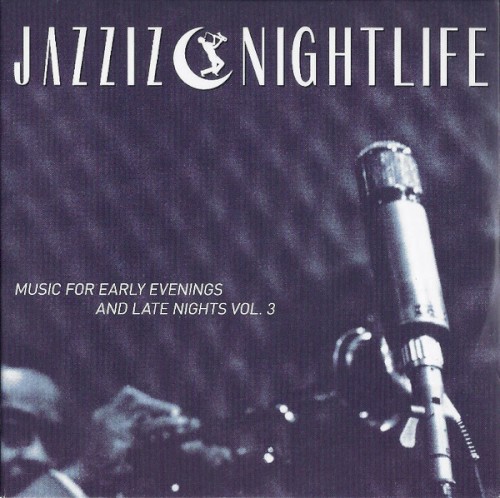 Jazziz on Disc - Summer 2014 - Music for Early Evenings and Late Nights Vol. 3