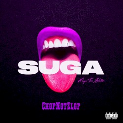 Suga (Chopnotslop remix)