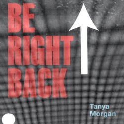 Be Right Back