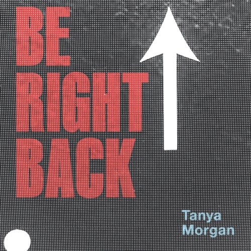 Be Right Back