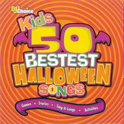 Kids’ 50 Bestest Halloween Songs