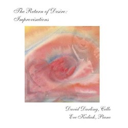 The Return of Desire: Improvisations