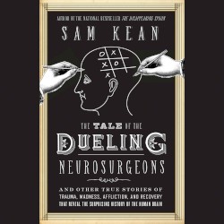 The Tale of the Dueling Neurosurgeons