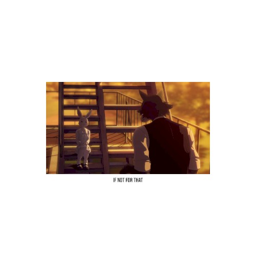 If Not for That (BEASTARS S2 remix)