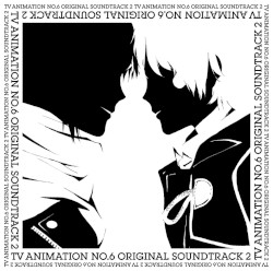 TV ANIMATION NO.6 ORIGINAL SOUNDTRACK 2