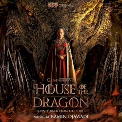 House of the Dragon: Season 1 (Soundtrack from the Series)