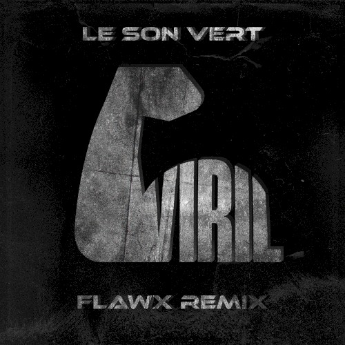 Viril (Flawx remix)