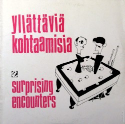 Yllättäviä kohtaamisia / Surprising Encounters