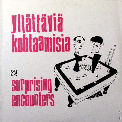 Yllättäviä kohtaamisia / Surprising Encounters