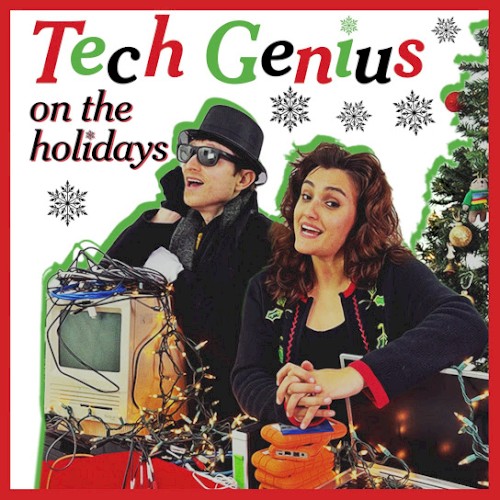 Tech Genius on the Holidays