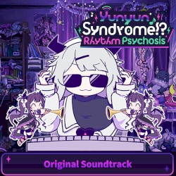 Yunyun Syndrome!? Rhythm Psychosis Original Soundtrack